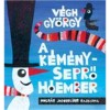 A k&eacute;m&eacute;nyseprő h&oacute;ember - V&eacute;gh Gy&ouml;rgy