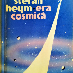 Stefan Heym - Era cosmica, Ed. Stiintifica 1961