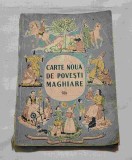 Carte noua de povesti maghiare - Editura Tineretului, anul 1955