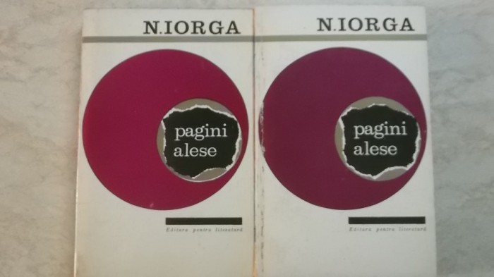Nicolae Iorga - Pagini alese, vol. I-II (2 volume), 1965