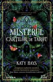Misterul cartilor de tarot - Katy Hays - Litera