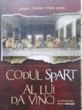 Codul Spart al lui Da Vinci - James L. Garlow, Peter Jones, Aqua Forte, 2005, Romana, Paperback