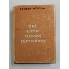 THE LITLLE OXFORD DICTIONARY , compiled by GEORGE OSTLER , 1969 , FORMAT REDUS