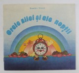 ORELE ZILEI SI ALE NOPTII de DUMITRU TRANCA , ilustratii de VIORICA STEFANESCU , 1990
