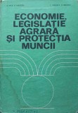 ECONOMIE, LEGISLATIE AGRARA SI PROTECTIA MUNCII-S. NICA, P. MAGAZIN, C. ANDERCA, V. BILDEANU