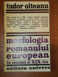 MORFOLOGIA ROMANULUI EUROPEAN IN SECOLUL AL XIX-LEA - TUDOR OLTEANU 1977
