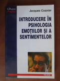 Jacques Cosnier - Introducere in psihologia emotiilor si a sentimentelor