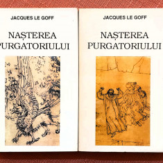 Nasterea Purgatoriului 2 Volume. Editura Meridiane, 1995 - Jacques Le Goff