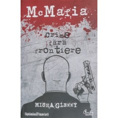 McMafia crime fara frontiere - Misha Glenny