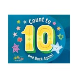Count to 10 (and Back Again!): A Flipflap Board Book