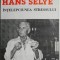 Hans Selye. Intelepciunea stressului &ndash; Georgette Goupil