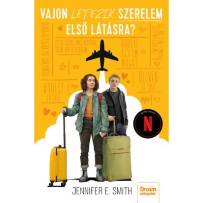 Vajon l&amp;eacute;tezik szerelem első l&amp;aacute;t&amp;aacute;sra? - Filmes bor&amp;iacute;t&amp;oacute;val - Jennifer E. Smith foto