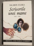 Salamon Juliska - Scrisorile unei mame:1935-1944. Destinul unei familii evreiești