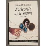 Salamon Juliska - Scrisorile unei mame:1935-1944. Destinul unei familii evreiești