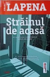 Străinul de Acasă - Shari Lapena - Roman Trei, 2018, Fiction Connection - Beletristica, 319 pagini