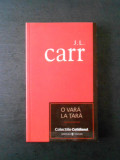 J. L. CARR - O VARA LA TARA