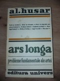 Ars longa Probleme fundamentale ale artei- Al. Husar