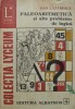 Paleoaritmetica si alte probleme de logica - Dan Lazarescu, Albatros 1981, Matematica, Colectia Lyceum