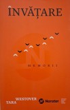 Invatare de Tara Westover - Carte Psihologie, Stiinta - Editie Noua/Anticariat