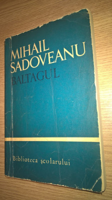 Mihail Sadoveanu - Baltagul (Editura Tineretului, 1966) foto