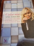 Calea mea spre fericire - Lisa Henriksson