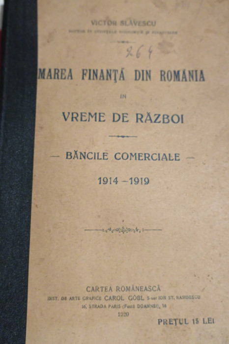 MAREA FINANTA DIN ROMANIA IN VREME DE RAZBOI VICTOR SLAVESCU