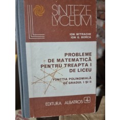 Probleme de matematica pentru treapta I de liceu - Ion Mitrache