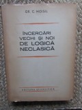 Incercari vechi si noi de logica neoclasica / Gr. C. Moisil