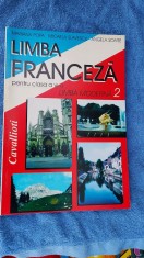 LIMBA FRANCEZA CLASA A VI A LIMBA MODERNA 2 MIRCEA SLAVESCU, SOARE , CAVALLIOTI
