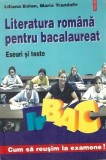 Literatura romana pentru bacalaureat - Liliana Balan, Maria Trandafir