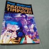 Cumpara ieftin PAZITORII TIMPULUI-PAUL ANDERSON, Alta editura