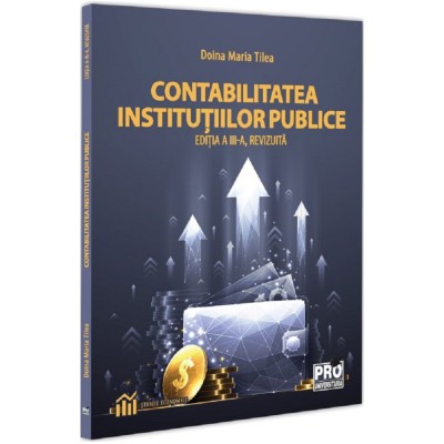 Contabilitatea institutiilor publice, Doina Maria Tilea foto