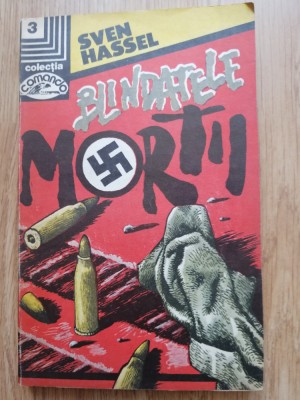 Sven Hassel - Blindatele mortii - Editura: Nemira : 1992 foto