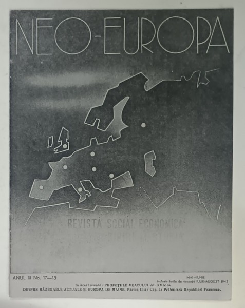 NEO - EUROPA , REVISTA SOCIAL - ECONOMICA , NR. 17 - 18 , MAI - AUGUST , 1943