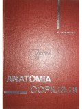 A. Andronescu - Anatomia copilului (Editia: 1966)