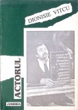 Actorul - Dionisie Vitcu - Poezie Rom&acirc;nească, Editura Junimea, 2001, 94 Pagini
