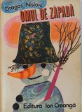 Omul de Zapada - Dragos Nisioiu, Magda Barsan - Editura Ion Creanga 1976 - Carte Ilustrata Copii