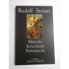 MISIUNEA SUFLETELOR POPOARELOR - RUDOLF STEINER
