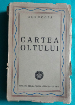 Geo Bogza &amp;ndash; Cartea Oltului ( prima editie 1945 ) foto