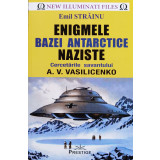 Enigmele bazei antarctice naziste