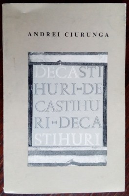 ANDREI CIURUNGA (ROBERT CAHULEANU): DECASTIHURI/VERSURI 1968(fara fila de garda) foto
