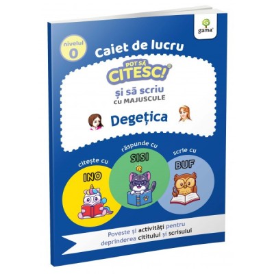 POT SĂ CITESC ȘI SĂ SCRIU! NIVELUL 0 Degețica foto