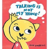 Talking is Not My Thing