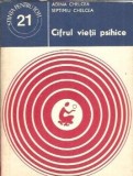 Cifrul vietii psihice - Adina Chelcea, Septimiu Chelcea