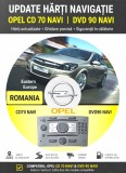 OPEL CD DVD GPS Hărți Navigatie OPEL CD70NAVI OPEL DVD90 NAVI OPEL Astra H OPEL Vectra OPEL Zafira