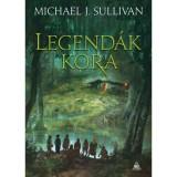 Legend&aacute;k kora - Az első birodalom legend&aacute;i 4. - Michael J. Sullivan