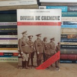 GENERAL ION DUMITRACHE - DIVIZIA DE CREMENE : MEMORII DIN CAMPANIA 1941-1944 *
