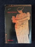 Sarbatoarea femeilor (Adunarea femeilor) &ndash; Aristofan (ed. bilingva)