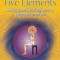 Fusion of the Five Elements: Meditations for Transforming Negative Emotions, Paperback/Mantak Chia