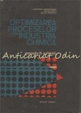 Cumpara ieftin Optimizarea Proceselor Industria Chimica - Alexandru Woinaroschy, Mihaela Mihai, Raluca Isopescu, Tehnica 1990, Chimie, Bucuresti